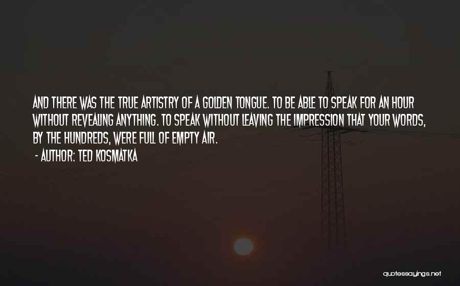 Words Are Empty Air Quotes By Ted Kosmatka