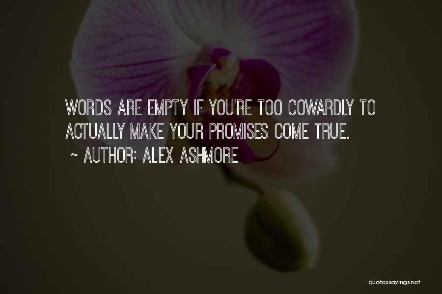 Words Are Empty Quotes By Alex Ashmore