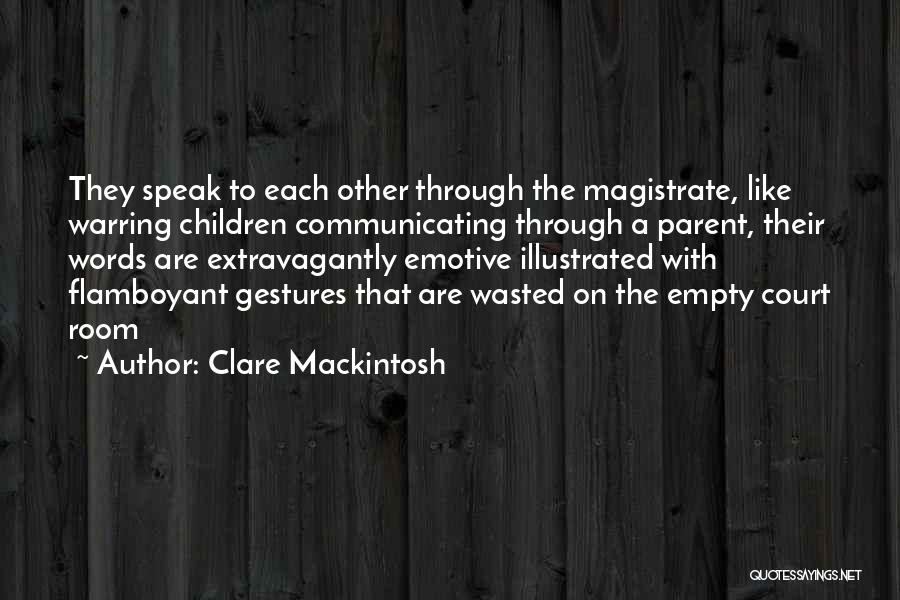 Words Are Empty Quotes By Clare Mackintosh