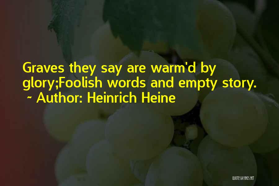 Words Are Empty Quotes By Heinrich Heine