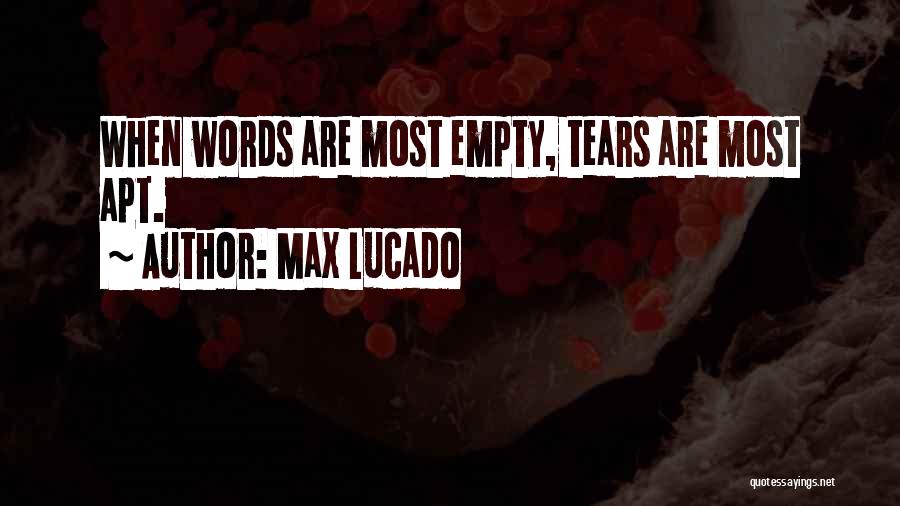 Words Are Empty Quotes By Max Lucado