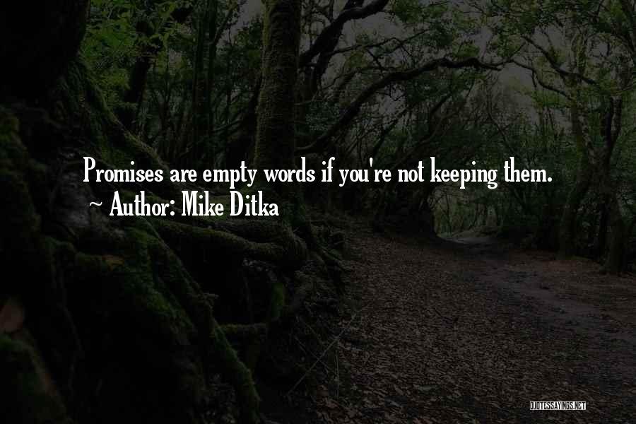 Words Are Empty Quotes By Mike Ditka