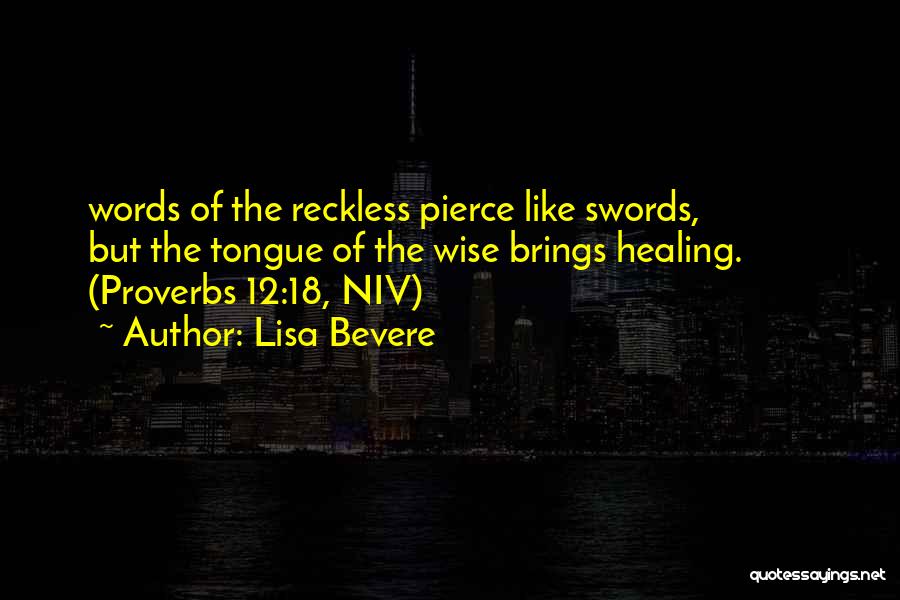 Words Are Like Swords Quotes By Lisa Bevere