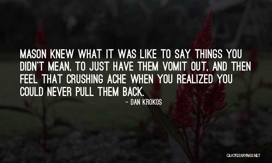 Words Are More Hurtful Quotes By Dan Krokos Words Are More Hurtful Quotes By Dan Krokos