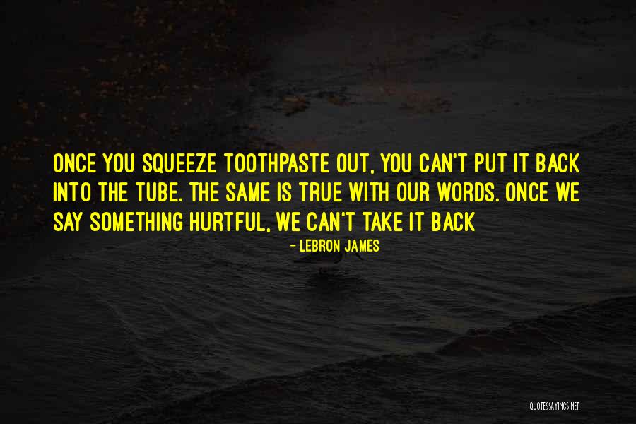 Words Are More Hurtful Quotes By LeBron James