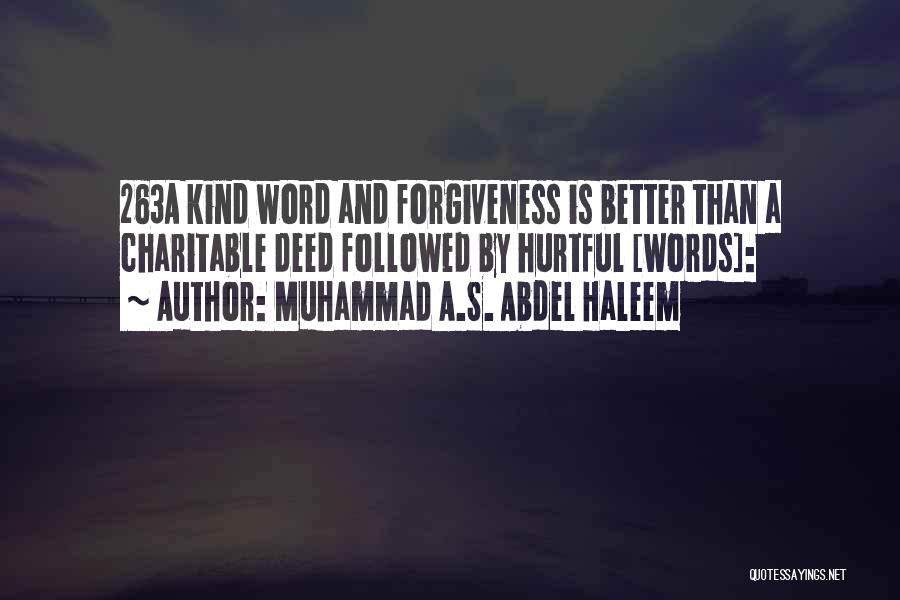 Words Are More Hurtful Quotes By Muhammad A.S. Abdel Haleem