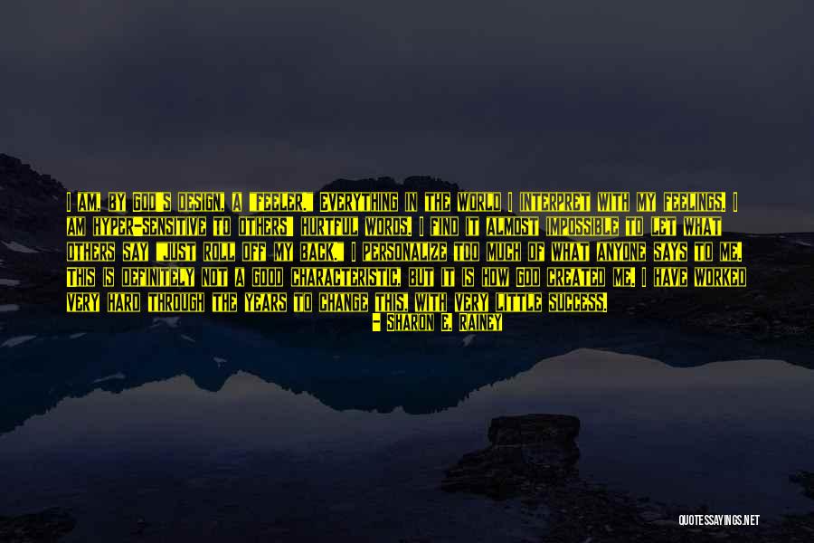 Words Are More Hurtful Quotes By Sharon E. Rainey Words Are More Hurtful Quotes By Sharon E. Rainey