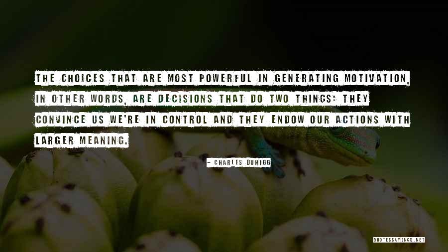 Words Are More Powerful Than Actions Quotes By Charles Duhigg Words Are More Powerful Than Actions Quotes By Charles Duhigg
