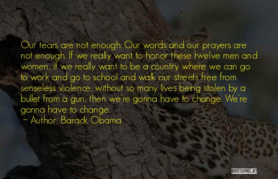 Words Are Not Enough Quotes By Barack Obama