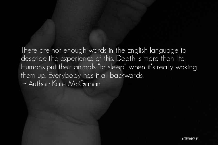 Words Are Not Enough Quotes By Kate McGahan