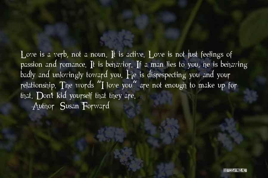 Words Are Not Enough Quotes By Susan Forward