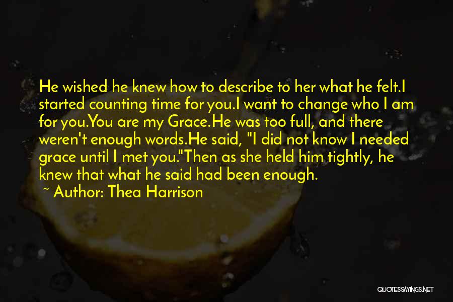Words Are Not Needed Quotes By Thea Harrison