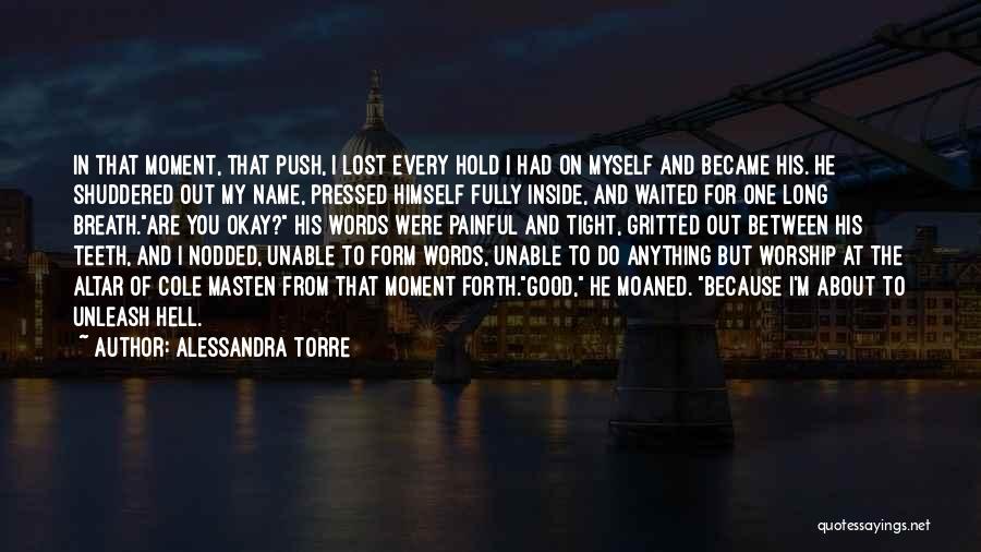 Words Are Painful Quotes By Alessandra Torre