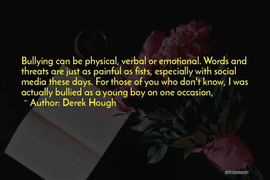 Words Are Painful Quotes By Derek Hough