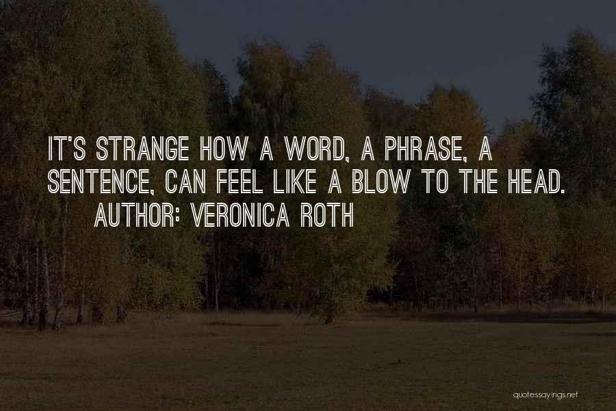 Words Are Painful Quotes By Veronica Roth