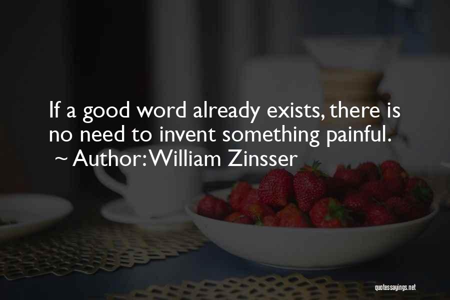 Words Are Painful Quotes By William Zinsser