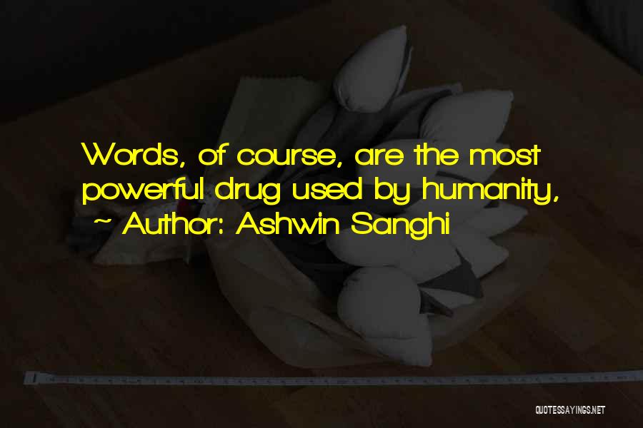 Words Are Powerful Quotes By Ashwin Sanghi