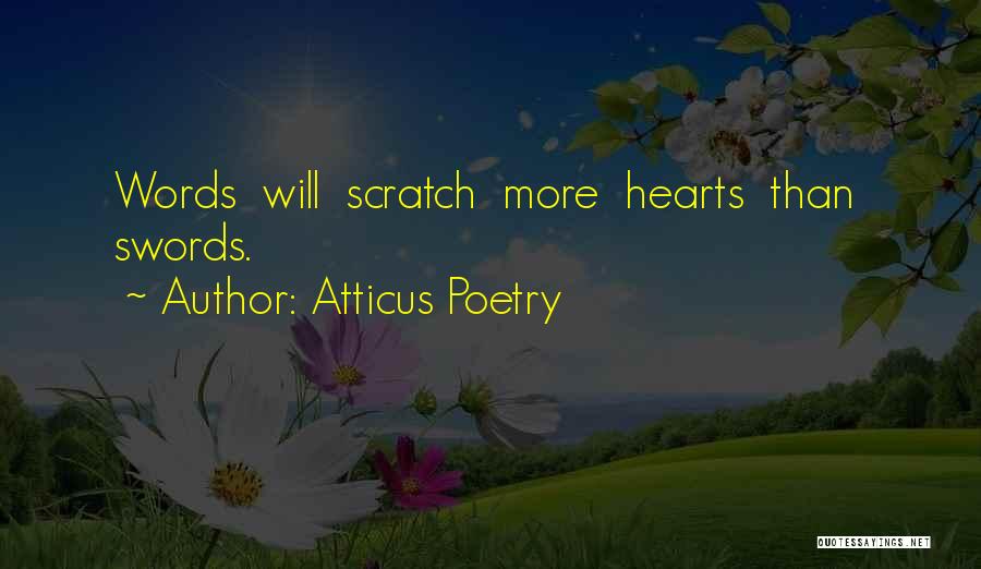 Words Are Swords Quotes By Atticus Poetry