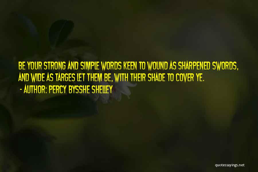 Words Are Swords Quotes By Percy Bysshe Shelley