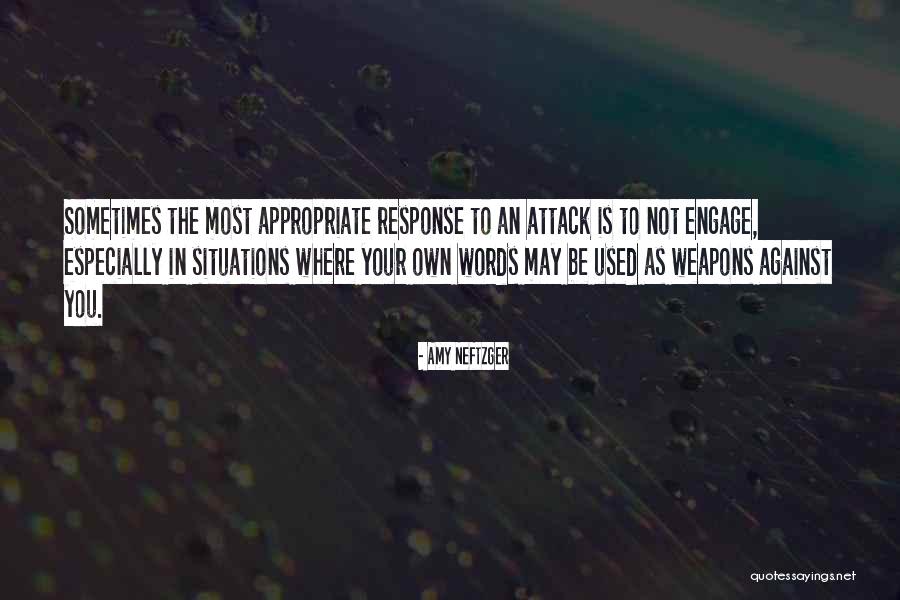 Words As Weapons Quotes By Amy Neftzger Words As Weapons Quotes By Amy Neftzger