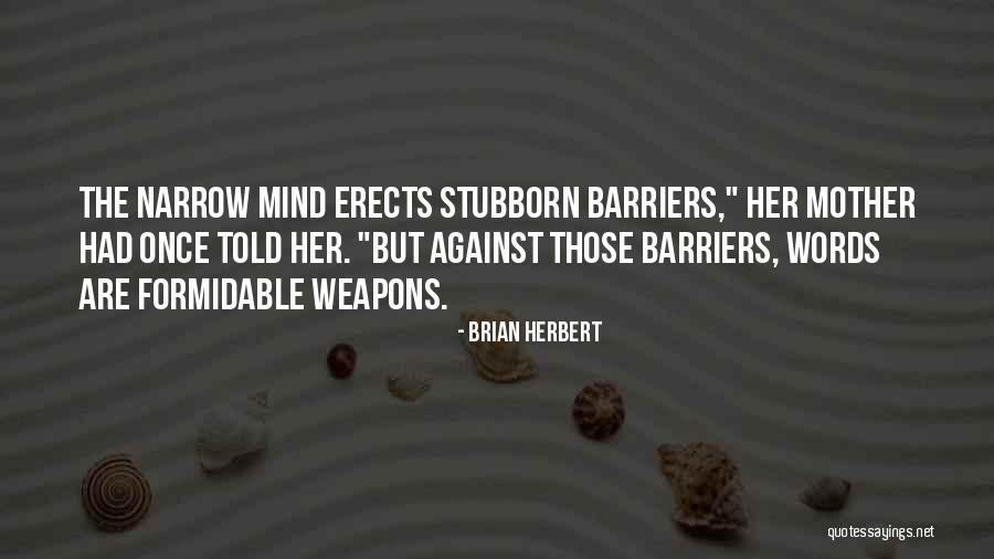 Words As Weapons Quotes By Brian Herbert