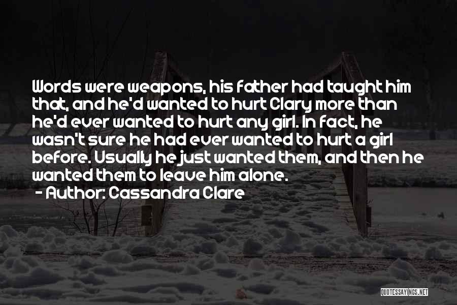 Words As Weapons Quotes By Cassandra Clare