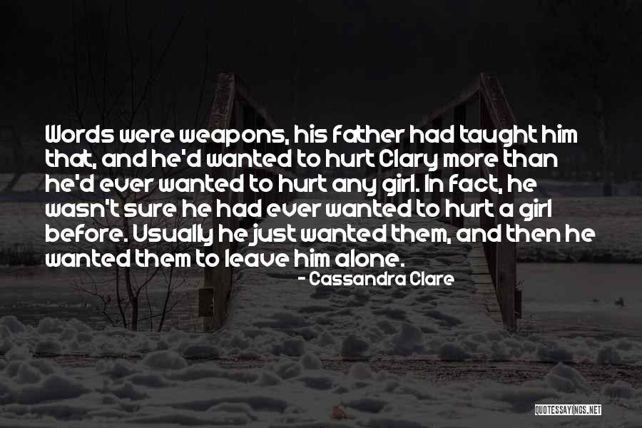 Words As Weapons Quotes By Cassandra Clare