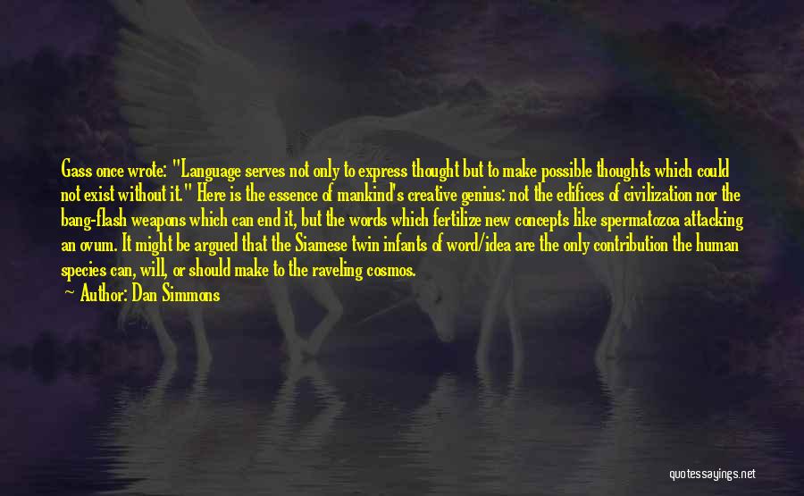 Words As Weapons Quotes By Dan Simmons