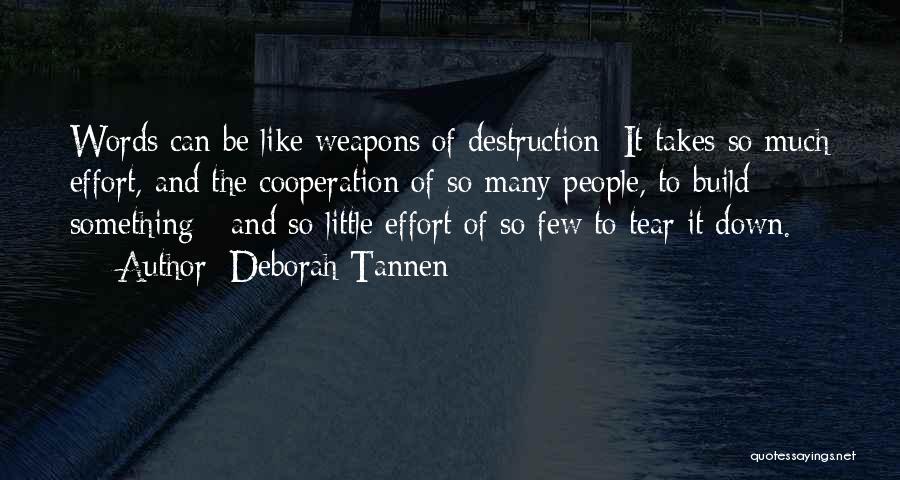 Words As Weapons Quotes By Deborah Tannen