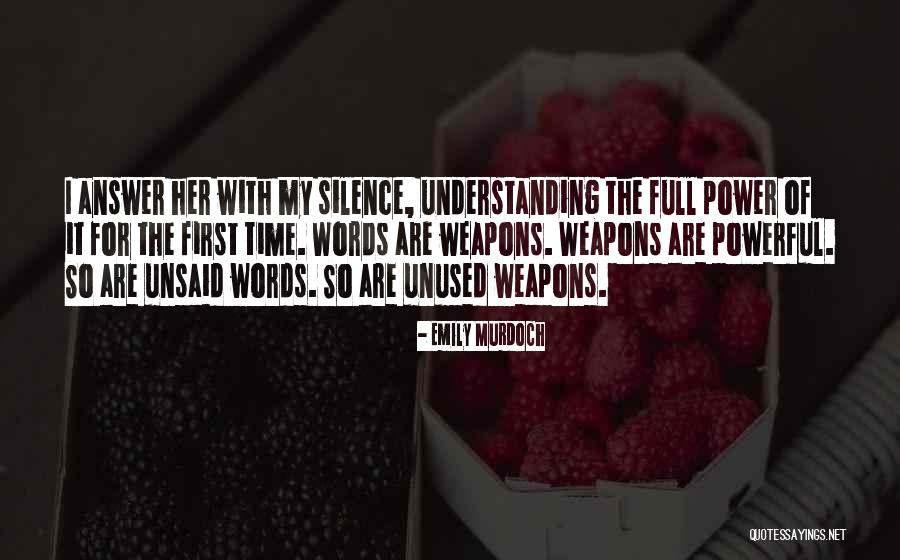 Words As Weapons Quotes By Emily Murdoch