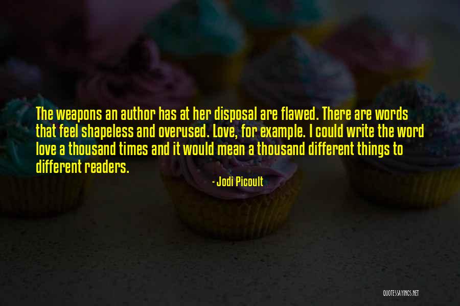 Words As Weapons Quotes By Jodi Picoult