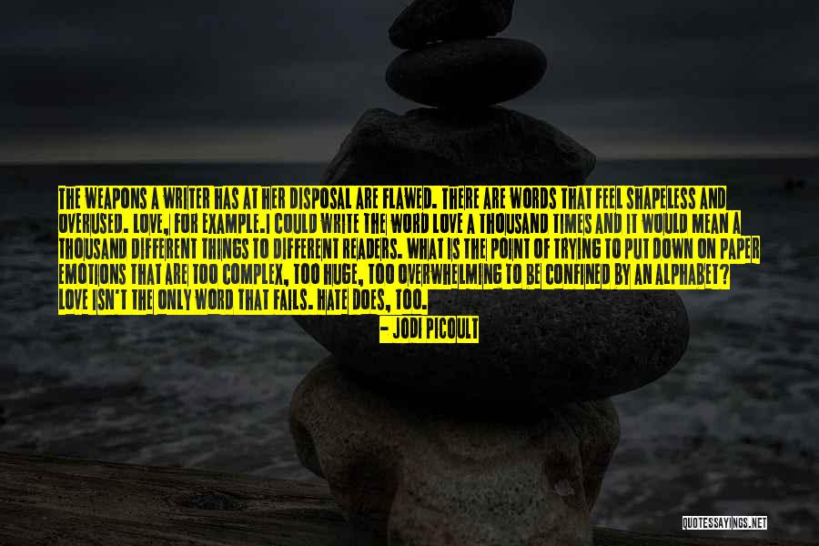 Words As Weapons Quotes By Jodi Picoult Words As Weapons Quotes By Jodi Picoult