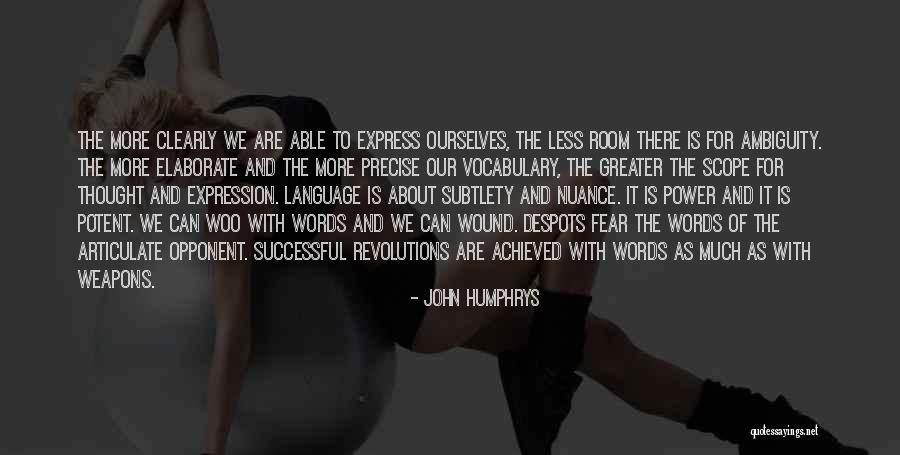 Words As Weapons Quotes By John Humphrys