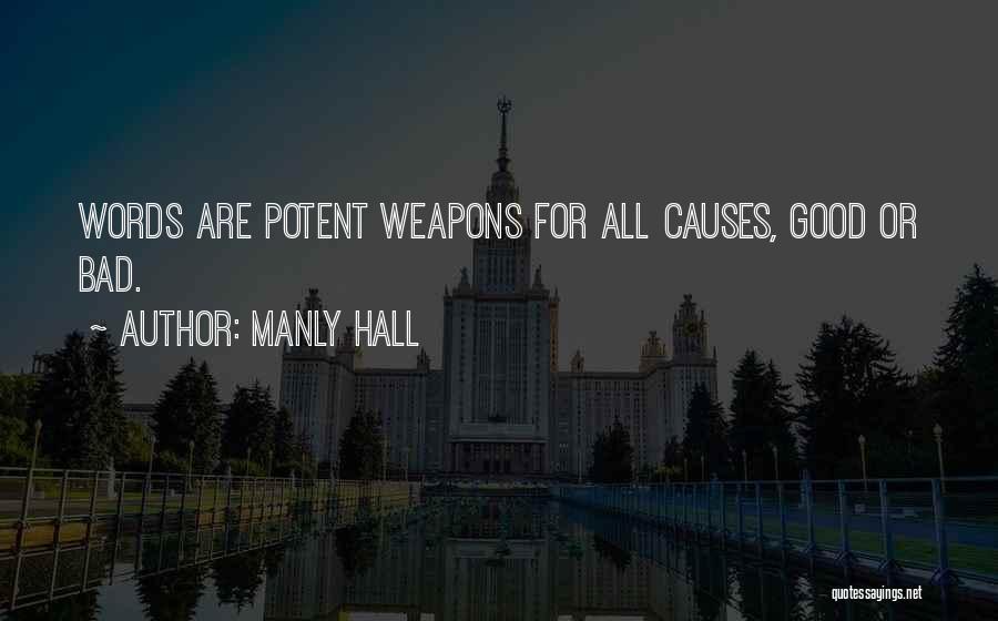 Words As Weapons Quotes By Manly Hall