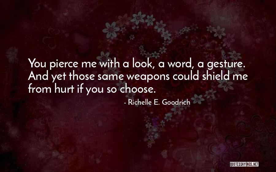 Words As Weapons Quotes By Richelle E. Goodrich