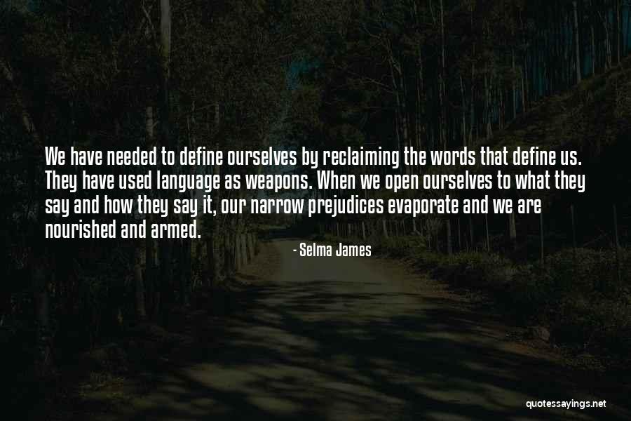 Words As Weapons Quotes By Selma James Words As Weapons Quotes By Selma James