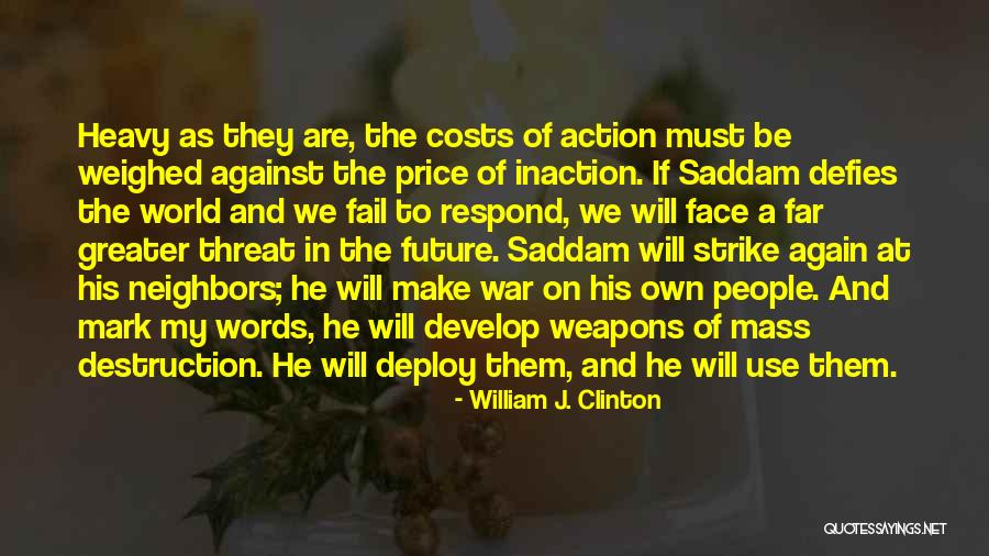 Words As Weapons Quotes By William J. Clinton Words As Weapons Quotes By William J. Clinton