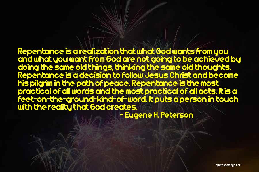 Words Become Reality Quotes By Eugene H. Peterson Words Become Reality Quotes By Eugene H. Peterson