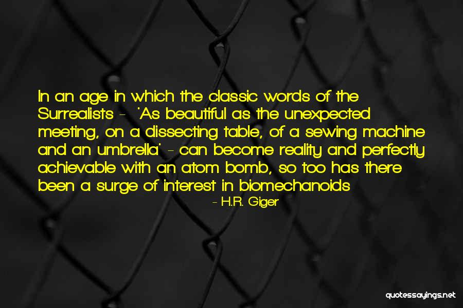 Words Become Reality Quotes By H.R. Giger Words Become Reality Quotes By H.R. Giger