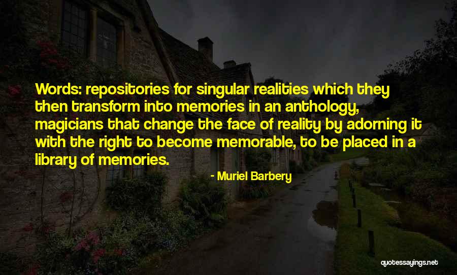 Words Become Reality Quotes By Muriel Barbery Words Become Reality Quotes By Muriel Barbery