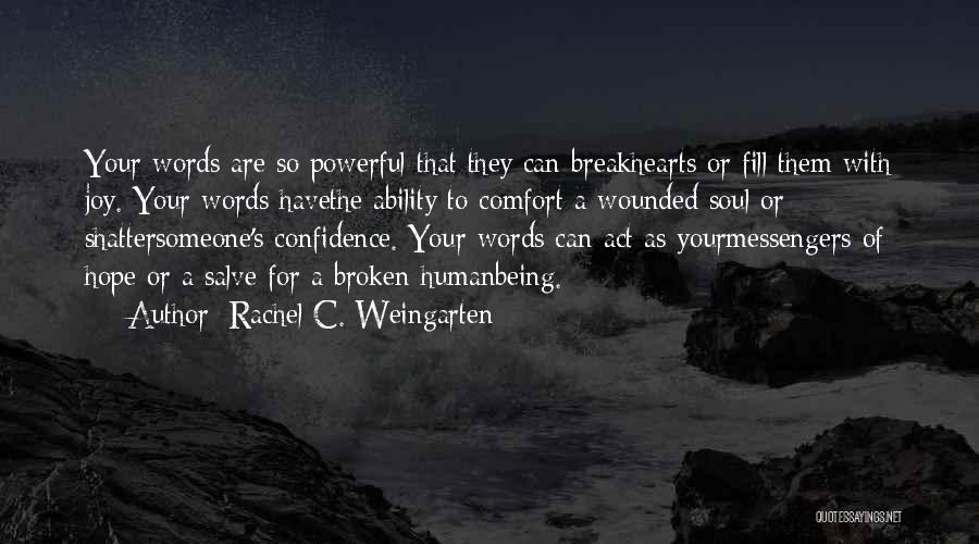 Words Being Powerful Quotes By Rachel C. Weingarten