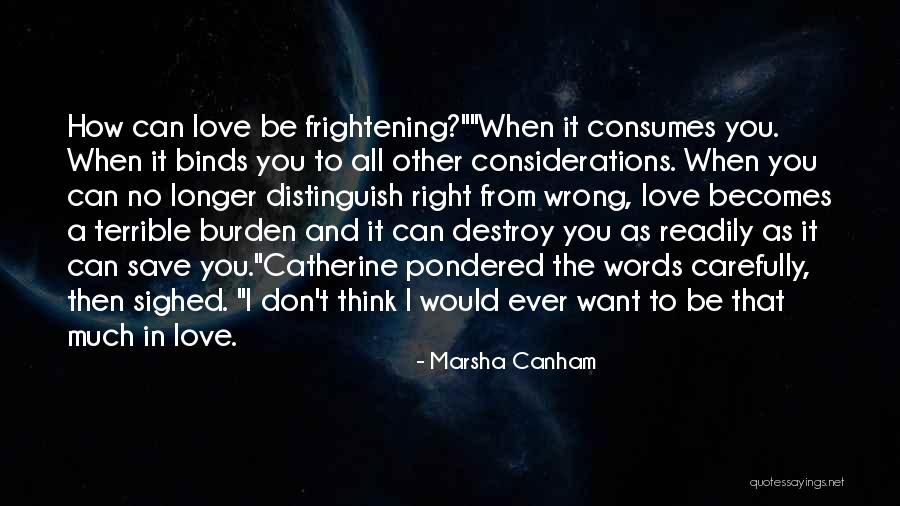 Words Can Destroy Quotes By Marsha Canham Words Can Destroy Quotes By Marsha Canham