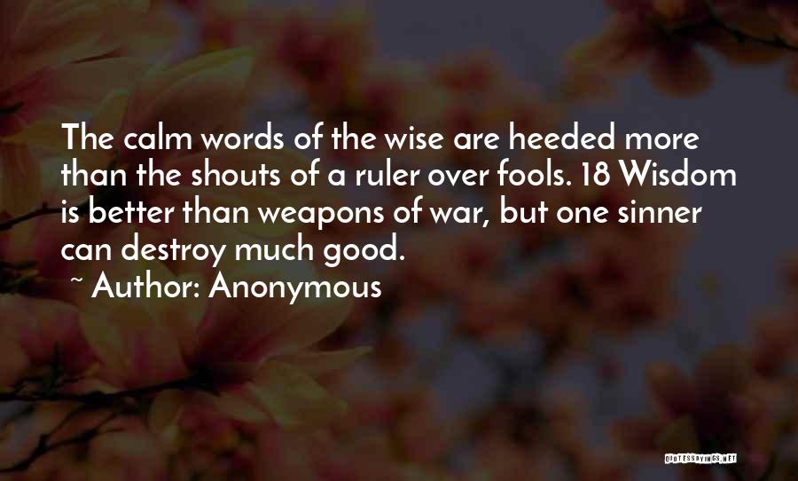 Words Can Destroy You Quotes By Anonymous