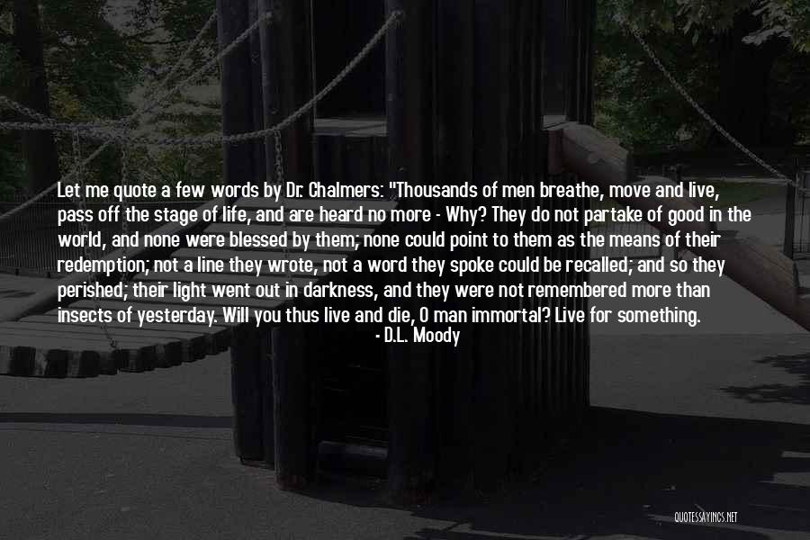 Words Can Destroy You Quotes By D.L. Moody Words Can Destroy You Quotes By D.L. Moody