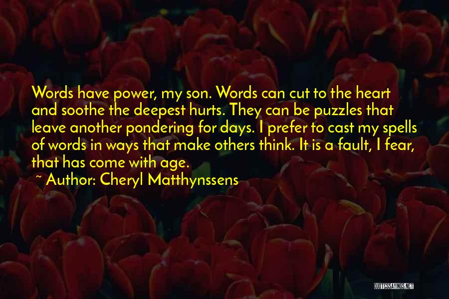 Words Can Hurts Quotes By Cheryl Matthynssens