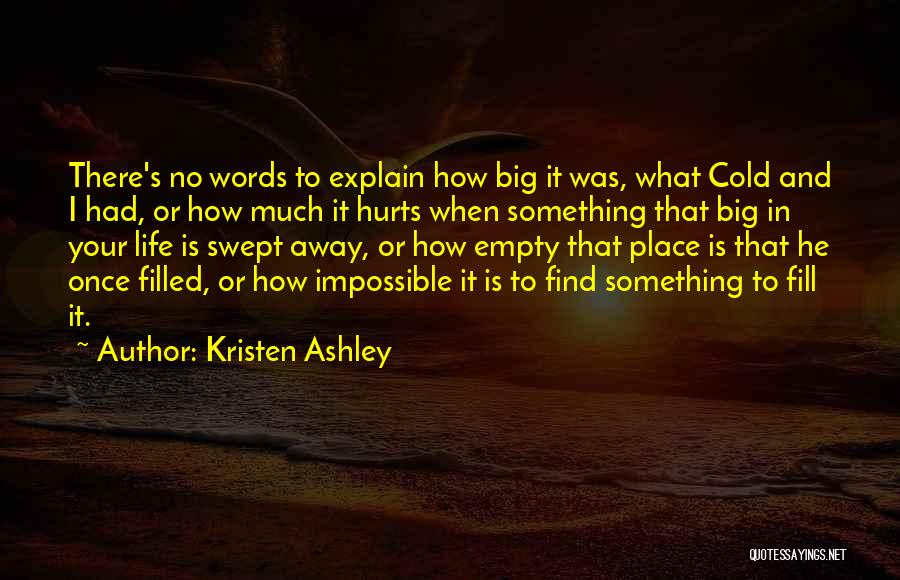 Words Can Hurts Quotes By Kristen Ashley