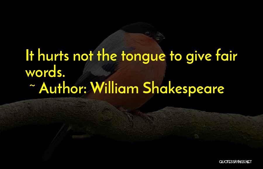 Words Can Hurts Quotes By William Shakespeare