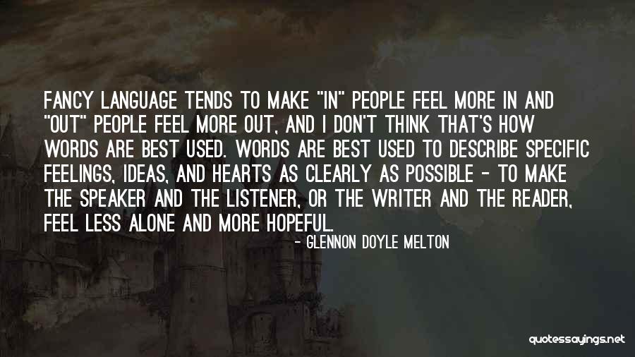 Words Cannot Describe How I Feel Quotes By Glennon Doyle Melton