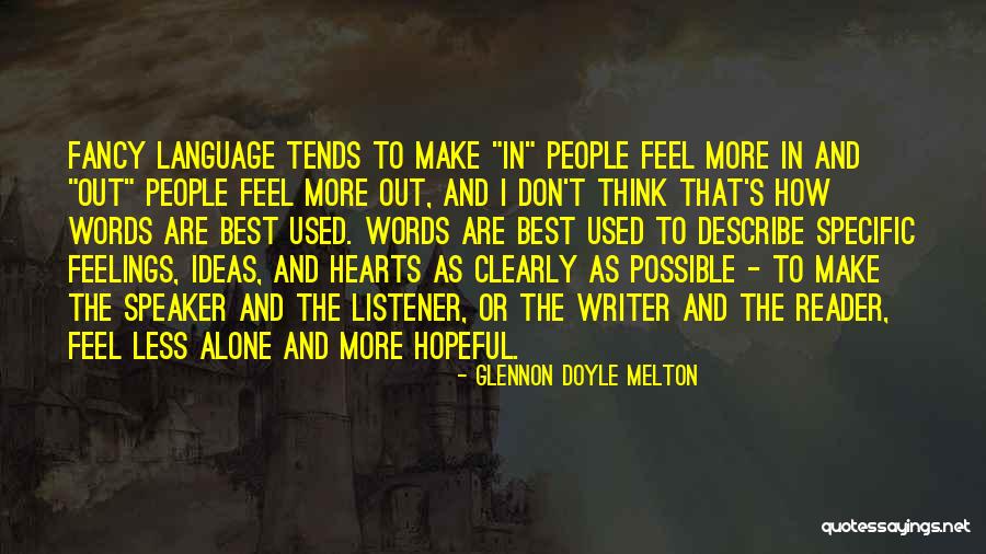Words Can't Describe How I Feel Quotes By Glennon Doyle Melton Words Can't Describe How I Feel Quotes By Glennon Doyle Melton