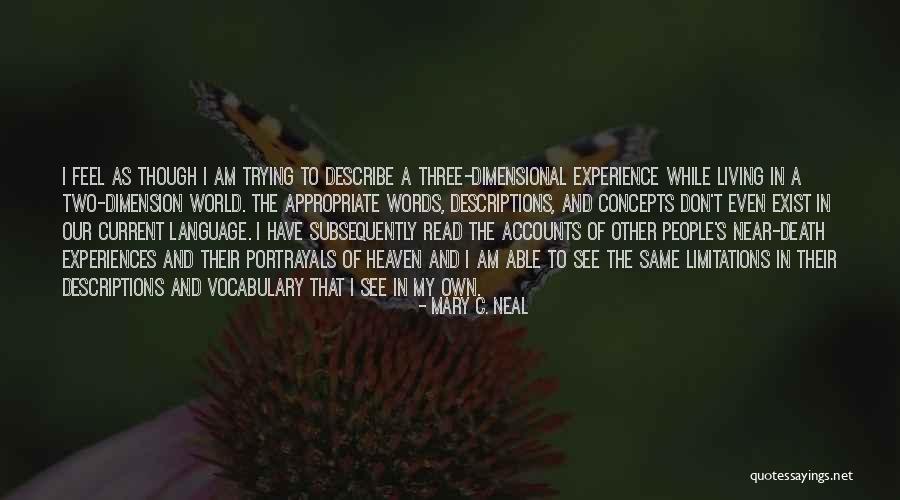 Words Can't Describe How I Feel Quotes By Mary C. Neal Words Can't Describe How I Feel Quotes By Mary C. Neal
